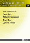 Image for Der C-Test: Aktuelle Tendenzen- The C-Test: Current Trends: Aktuelle Tendenzen / Current Trends
