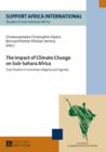 Image for The Impact of Climate Change on Sub-Sahara Africa: Case Studies in Cameroon, Nigeria and Uganda
