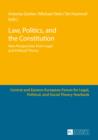 Image for Law, politics, and the constitution: new perspectives from legal and political theory