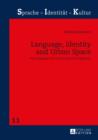Image for Language, Identity and Urban Space: The Language Use of Latin American Migrants : 11