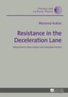 Image for Resistance in the Deceleration Lane: Velocentrism, Slow Culture and Everyday Practice