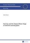 Image for Fazil Say and the Classical Music Stage as Informal Learning Space: Second, revised edition : 261