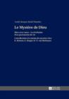 Image for Le Mystere de Dieu: Dieu-avec-nous - La revelation d&#39;un partenariat de vie- Contribution a la notion du mystere chez K. Rahner, E. Juengel, H. U. von Balthasar