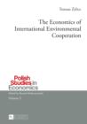 Image for The Economics of International Environmental Cooperation