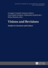 Image for Visions and revisions: studies in literature and culture
