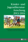 Image for Kinder- und Jugendliteraturforschung 2013/2014: Herausgegeben von Bernd Dolle-Weinkauff, Hans-Heino Ewers und Carola Pohlmann