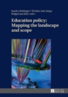 Image for Education Policy: Mapping the Landscape and Scope