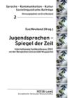 Image for Jugendsprachen - Spiegel der Zeit: Internationale Fachkonferenz 2001 an der Bergischen Universitat Wuppertal