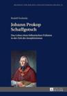 Image for Johann Prokop Schaffgotsch: das Leben eines bohmischen Pralaten in der Zeit des Josephinismus