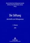 Image for Die Stiftung: Jahreshefte zum Stiftungswesen- 2. Jahrgang / 2008 : 2