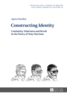 Image for Constructing Identity: Continuity, Otherness and Revolt in the Poetry of Tony Harrison
