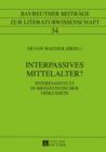 Image for Interpassives Mittelalter?: Interpassivitat in mediavistischer Diskussion