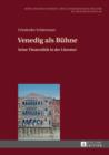 Image for Venedig als Buehne: Seine Theatralitaet in der Literatur