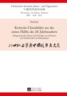 Image for Kritische Chinabilder aus der ersten Haelfte des 20. Jahrhunderts: Zeitgenoessische Essays und Vortraege von Chinesen mit Urteilen ueber ihr Heimatland