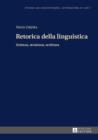 Image for Retorica della Linguistica: Scienza, Struttura, Scrittura