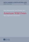 Image for American Wild Zones: Space, Experience, Consciousness