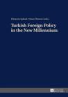 Image for Turkish foreign policy in the new millennium