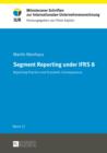 Image for Segment reporting under IFRS 8: reporting practice and economic consequences : 13