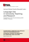 Image for Language use in university teaching and research: contributions to the Annual Conference 2014 of EFNIL in Florence