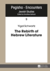 Image for The rebirth of Hebrew literature : 9