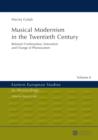 Image for Musical modernism in the twentieth century: between continuation, innovation and change of phonosystem