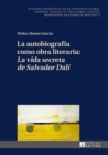 Image for La autobiografia como obra literaria:  La vida secreta de Salvador Dali>>