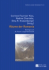 Image for Raeume der Romania: Beitraege zum 30. Forum Junge Romanistik