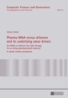 Image for Pharma M&amp;A versus alliances and its underlying value drivers