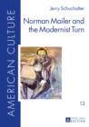 Image for Norman Mailer and the Modernist Turn : Band 13