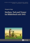Image for Sterben, Tod und Trauer im Bilderbuch seit 1945
