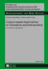 Image for Corpus-based Approaches to Translation and Interpreting: From Theory to Applications