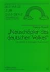 Image for Neuschoepfer des deutschen Volkes>>: Julius Streicher im Kampf gegen  Rassenschande>>