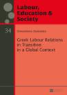 Image for Greek labour relations in transition in a global context