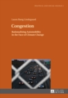 Image for Congestion: Rationalising Automobility in the Face of Climate Change : 2