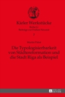Image for Die Typologisierbarkeit von Staedtereformation und die Stadt Riga als Beispiel