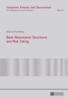Image for Bank governance structures and risk taking