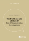 Image for Death and life of the self: post-Wittgensteinian investigations : 4