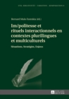 Image for Im/politesse et rituels interactionnels en contextes plurilingues et multiculturels