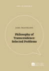 Image for Philosophy of Transcendence: Selected Problems