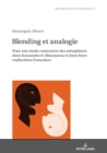 Image for Blending et analogie: Pour une etude contrastive des metaphores dans Kassandra et Minotaurus et dans leurs traductions francaises