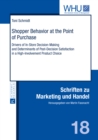 Image for Shopper behavior at the point of purchase: drivers of in-store decision-making and determinants of post-decision satisfaction in a high-involvement product choice : Band 18