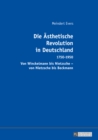 Image for Die Aesthetische Revolution in Deutschland: 1750-1950