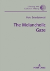Image for The Melancholic Gaze