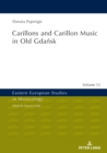 Image for Carillons and Carillon Music in Old Gdansk