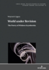 Image for World under Revision: The Poetry of Wislawa Szymborska