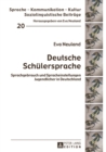 Image for Deutsche Schuelersprache: Sprachgebrauch und Spracheinstellungen Jugendlicher in Deutschland : 20