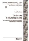 Image for Deutsche Schuelersprache: Sprachgebrauch und Spracheinstellungen Jugendlicher in Deutschland