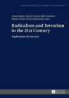 Image for Radicalism and Terrorism in the 21st Century: Implications for Security