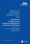 Image for International perspectives on destination management and tourist experiences: insights from the International Competence Network of Tourism Research and Education (ICNT) : 11