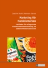 Image for Marketing fuer Handelsmarken: Leitfaden fuer erfolgreiche Handelsmarkenentwicklung im Lebensmitteleinzelhandel
